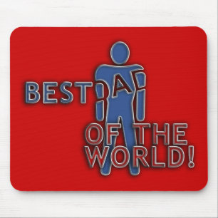 BEST DAD OF THE WORLD MOUSE PAD