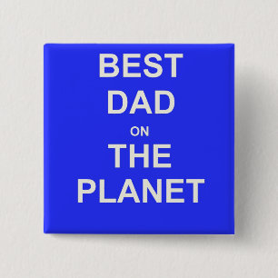 Best DAD on the planet 15 Cm Square Badge
