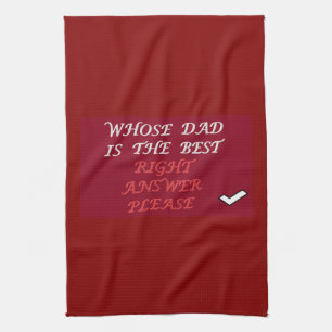 Best Dad Question and Answer  Tea Towel