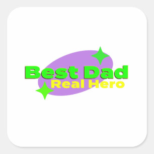 Best Dad Real Hero Square Sticker