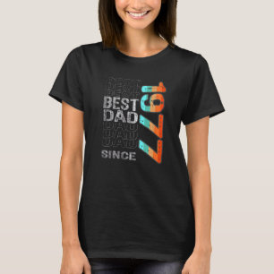 Best Dad Since 1977 For The Best Dad In The World T-Shirt