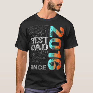 Best Dad Since 2016 for the best dad in the world  T-Shirt