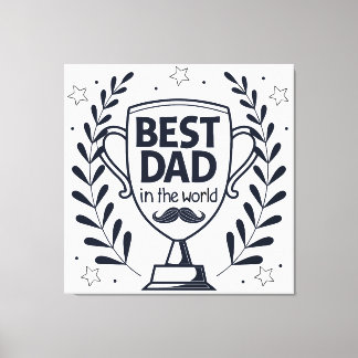 Best Dad Trophy Design – Father’s Day Gift Canvas Print
