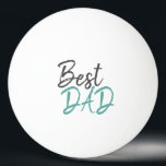 Best Dad Turquoise Script Father`s Day Ping Pong Ball<br><div class="desc">Best Dad Turquoise Script Father`s Day Ping Pong Ball</div>