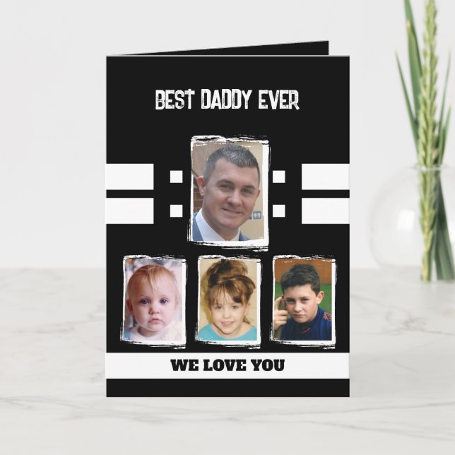 Best daddy 4 photos love you black white card (Front)