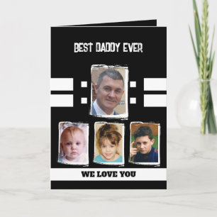 Best daddy 4 photos love you black white card