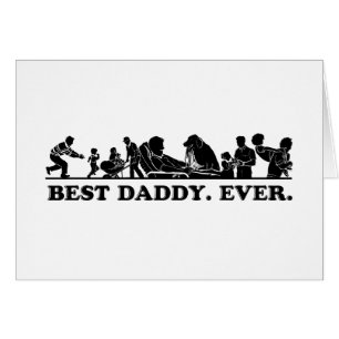 Best Daddy. Ever.