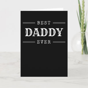Best Daddy ever father cool gift for dads Card
