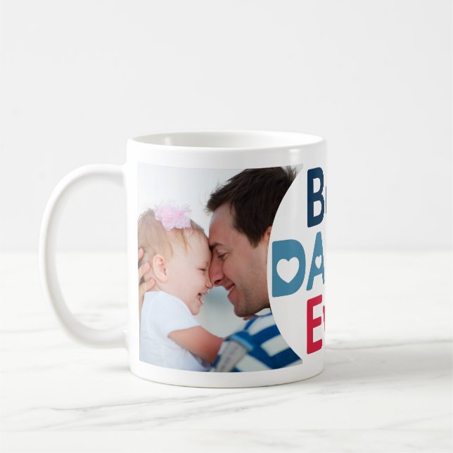 Best Daddy Ever. Funny Photo Collage Coffee Mug (Left)