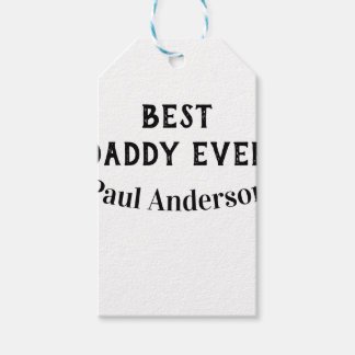Best Daddy ever name bold letter father's day text Gift Tags