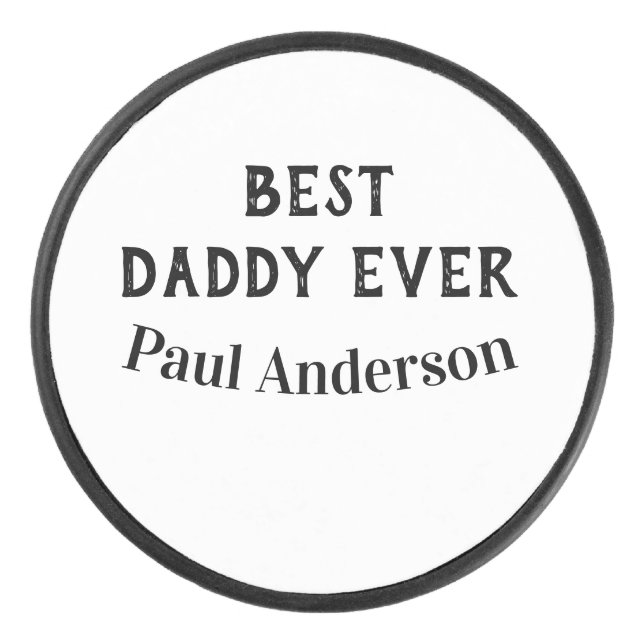 Best Daddy ever name bold letter father's day text Hockey Puck (Front)