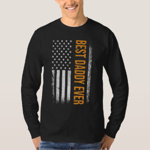 Best daddy ever US american flag for father s day T-Shirt