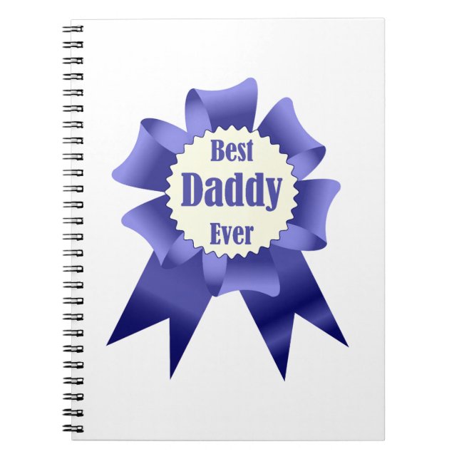 Best Daddy Ever winner award ribbon for Father Notebook (Front)