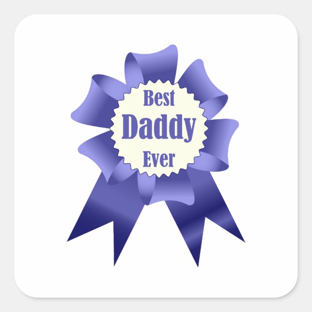 Best Daddy Ever winner award ribbon for Father Square Sticker (Front)