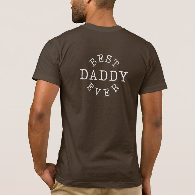 Best Daddy Ever with Photo T-Shirt (Back)