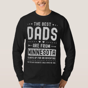 Best Dads Are from Minnesota Saying T-Shirt