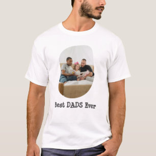 Best DADS Ever LGBTQ upload your family photo T-Shirt