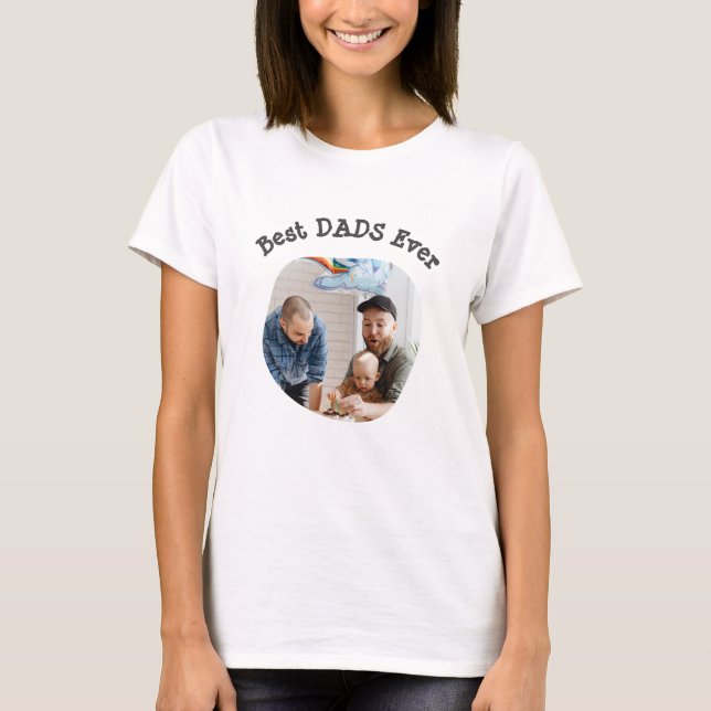 Best DADS Ever LGBTQ upload your square photo T-Shirt (Front)
