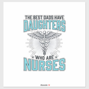 Best Dads Have Daughters Who Are Nurses Shirt Desi