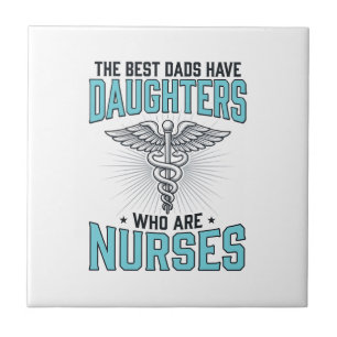 Best Dads Have Daughters Who Are Nurses Shirt Desi Tile