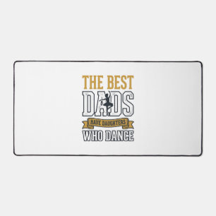 Best Dads Have Daughters Who Dance Vintage Shirt_1 Desk Mat