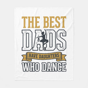 Best Dads Have Daughters Who Dance Vintage Shirt_1 Fleece Blanket
