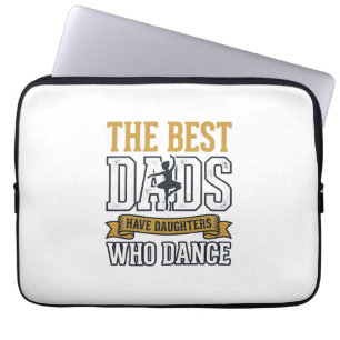 Best Dads Have Daughters Who Dance Vintage Shirt_1 Laptop Sleeve