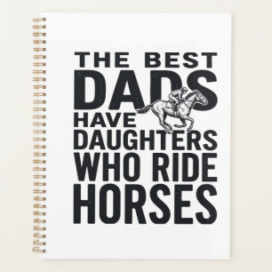 Best Dads Have Daughters Who Ride Horses Shirt Des Planner