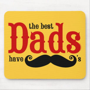 Best Dads Have Moustaches Mousepad