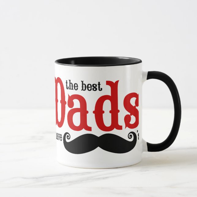 Best Dads Have Moustaches Mug (Right)