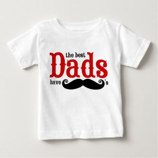 Best Dads Have Moustaches T-Shirt