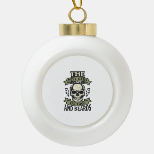Best Dads Have Tattoos and Beards Skull Shirt_1 Ceramic Ball Christmas Ornament