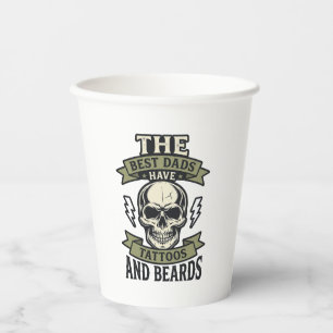 Best Dads Have Tattoos and Beards Skull Shirt_1 Paper Cups