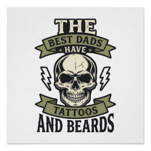 Best Dads Have Tattoos and Beards Skull Shirt_1 Poster