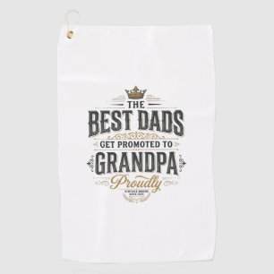 Best Dads Promoted to Grandpa Vintage Shirt Design Golf Towel
