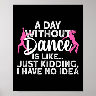 Best Dance Design For Women Girls Dancer Dancing D Poster