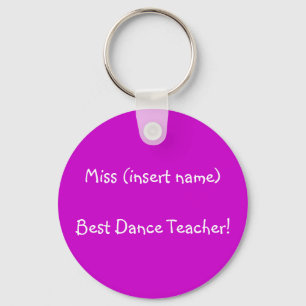 Best Dance Teacher! - keychain