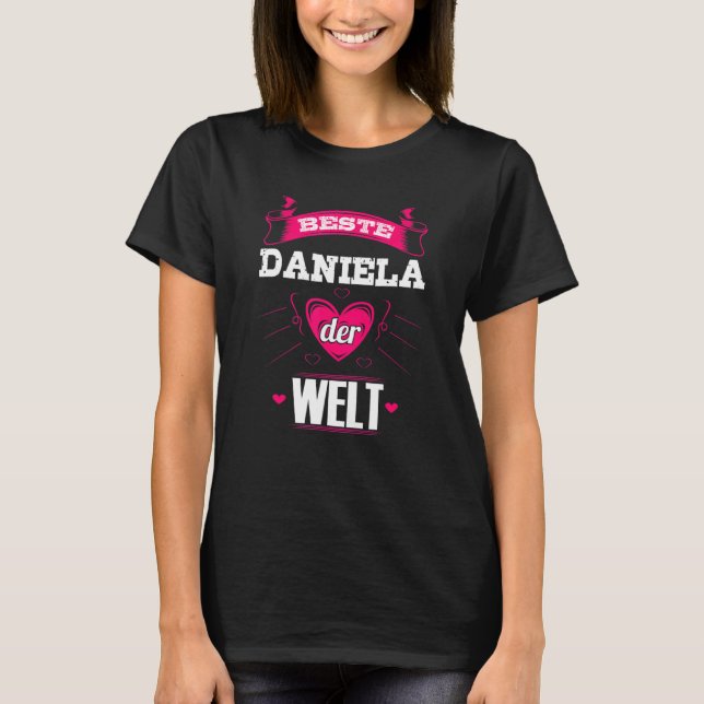 Best Daniela In The World T-Shirt (Front)