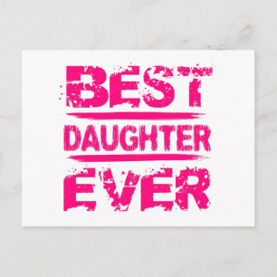 Best DAUGHTER Ever Grunge Style Pink Text A01 Postcard