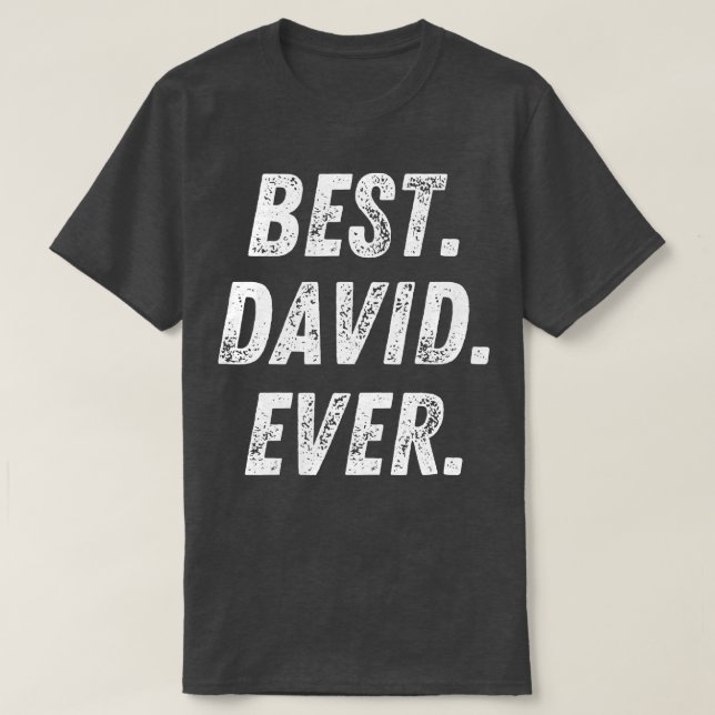 Best David Ever Retro First Name Gift T-Shirt (Design Front)