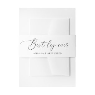 Best Day Ever   Elegant Classic Script Wedding Invitation Belly Band