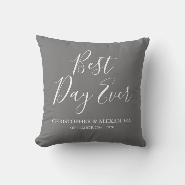 Best Day Ever Grey Silver Wedding Cushion (Front)