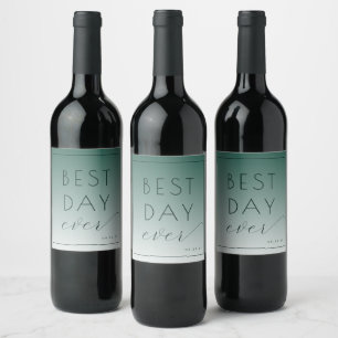 Best Day Ever Optimistic Teal Minimalist Wine Label