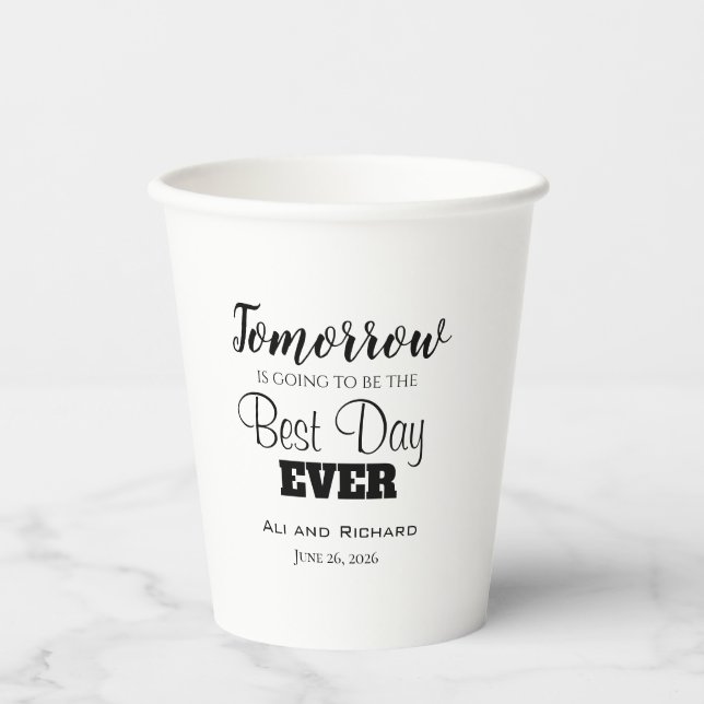 Best Day Ever Rehearsal Dinner Paper Cups (Front)