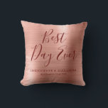 Best Day Ever Rose Gold Blush Pink Wedding Cushion<br><div class="desc">Best Day Ever Wedding Modern Girly Modern and Elegant Metallic Rose Gold - Blush Pink and Burgundy Party Pillow which is perfect for a Rose Gold or Blush Pink Wedding or Bridal Shower. This party pillow is perfect for a Bridal Shower Wedding Gift. If you need additional matching items, please...</div>