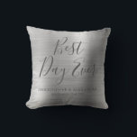 Best Day Ever Rose Silver Metallic Wedding Cushion<br><div class="desc">Best Day Ever Wedding Modern Girly Modern and Elegant Metallic Silver Party Pillow which is perfect for an elegant Wedding or Bridal Shower. This party pillow is perfect for a Bridal Shower Wedding Gift. If you need additional matching items,  please contact the designer.</div>