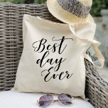 Best Day Ever Simple Welcome Tote Bag<br><div class="desc">Check out 400 popular styles of wedding tote bags from the "Wedding Tote Bags" collection of our shop! Click “Edit Design” will allow you to customize further. You can change the font size, font color and more! wedding tote bags, tote bags wedding, rustic tote bags, modern tote bags, name, personalized...</div>