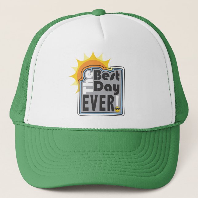 Best Day Ever Trucker Hat (Front)