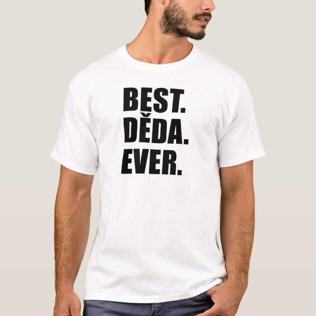 Best Deda Ever T-Shirt (Front)