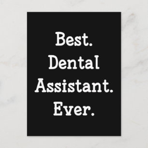 Best. Dental Assistant. Ever. Postcard